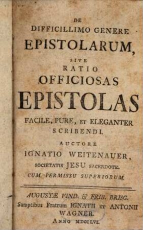 De Difficillimo Genere Epistolarum, Sive Ratio Officiosas Epistolas Facile, Pure, Et Eleganter Scribendi