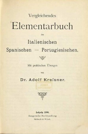 Vergleichendes Elementarbuch des Italienischen, Spanischen, Portugiesischen : mit praktischen Übungen