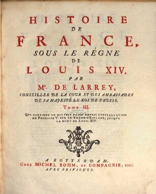Histoire de France sous le regne de Louis XIV.. 3. (1722)