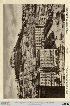 Napoli – Piazza Municipio e Castel S. Elmo. – Place du Municipio et Château S. Elmo. – Town all Square and St. Elmo Castle – Rathausplatz und Castel S. Elmo.