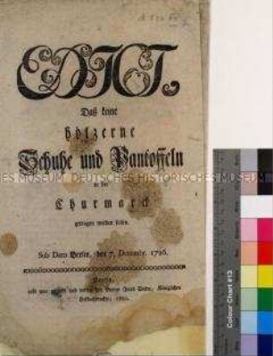 Edikt von Friedrich Wilhelm I. König in Preußen vom 7.12.1726 betreffend das Verbot des Tragens von Holzschuhen in der Kurmark (Nachdruck)