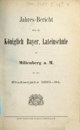 Jahresbericht über die Königl. Bayer. Lateinschule zu Miltenberg a.M.. 1893/94