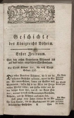 Erster Zeitraum. Von den ersten Bewohnern Böhmens bis auf das dahin eingeführte Christenthum. Vor Christi Geburt 500, bis nach Christi Geburt 876