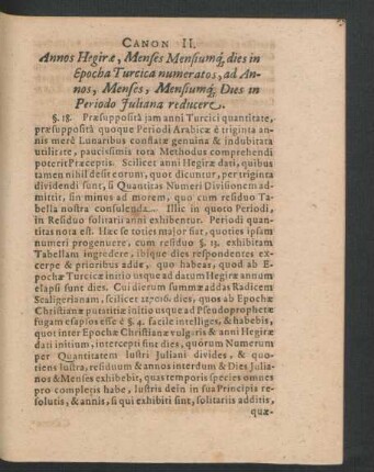 Canon II. Annos Hegirae, Menses Mensiumque dies in Epocha Turcica numeratos, ad Annos, Menses, Mensiumque Dies in Periodo Juliana reducere.
