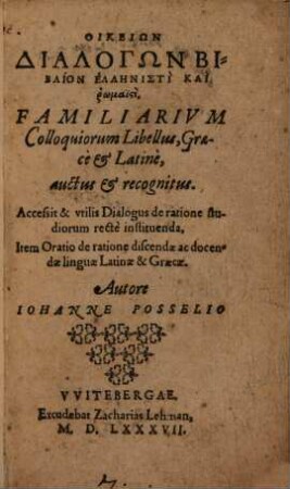 Oikeiōn Dialogōn Biblion Hellēnisti kai Rhōmaïsti : = Familiarivm Colloquiorum Libellus, Graecè et Latinè