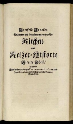 Kirchen- und Ketzer-Historie Vierter Theil.