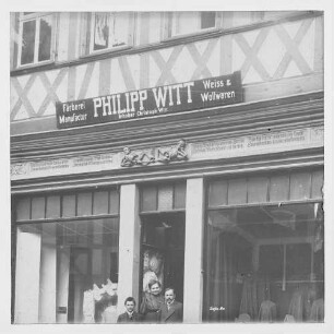 Geschäftshaus Philipp Witt (Fam. Witt im Eingang?)