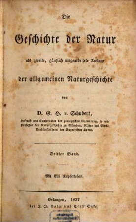Die Geschichte der Natur : als zweite, gänzlich umgearbeitete Auflage der allgemeinen Naturgeschichte, 3