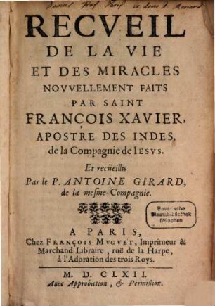 Recueil de la vie et des miracles ... faits par S. François Xavier