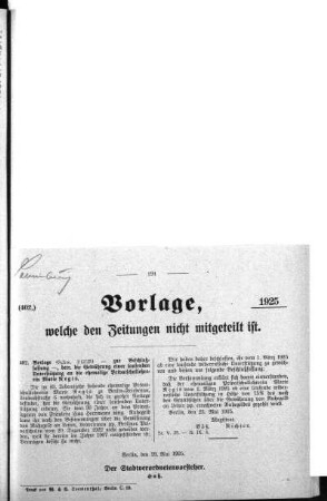 Anlage: (402.), Vorlagen, welche den Zeitungen nicht mitgeteilt sind, 29. Mai 1925