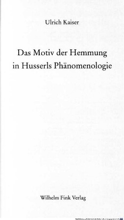 Das Motiv der Hemmung in Husserls Phänomenologie