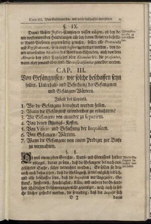 Cap. III. Von Gefängnissen / wie solche beschaffen seyn sollen, Unterhalt- und Besuchung der Gefangenen und Gefangen-Wärtern.
