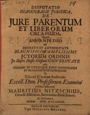 Disputatio Inavgvralis Jvridica, De Jure Parentum Et Liberorum Circa Feuda