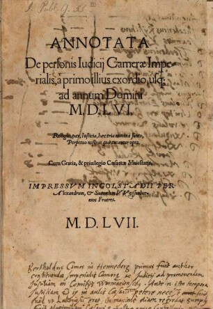 Annotata De personis Iudicij Camerae Imperialis, à primo illius exordio, usq[ue] ad annum Domini MDLVI