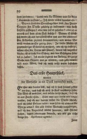 Das erste Hauptstück, worinn der Verfasser in ein Duell verwickelt wird.