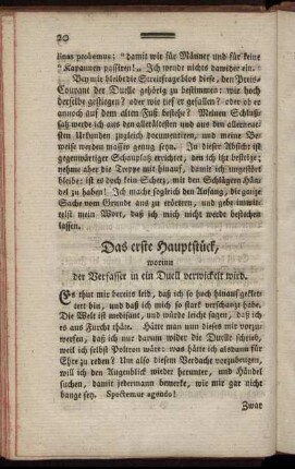 Das erste Hauptstück, worinn der Verfasser in ein Duell verwickelt wird.