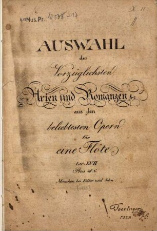 Auswahl der vorzüglichsten Arien und Romanzen &c. aus den beliebtesten Opern : für 1 Flöte, 17. [1823]. - 23 S.