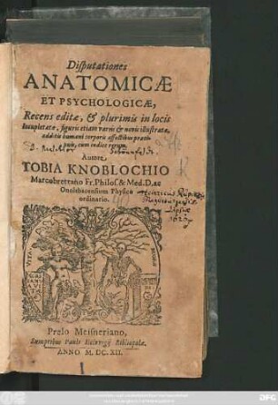 Disputationes Anatomicae Et Psychologicae : Recens editae, & plurimis in locis locupletatae, figuris etiam variis & novis illustratae, additis humani corporis affectibus praecipuis ...