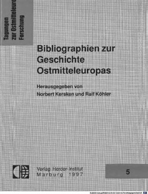 Bibliographien zur Geschichte Ostmitteleuropas