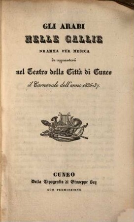 Gli arabi nelle Gallie : Dramma per musica