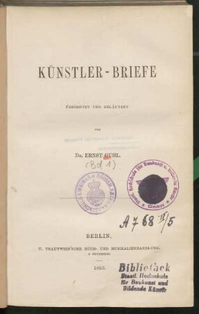 [Bd. 1]: Künstler-Briefe