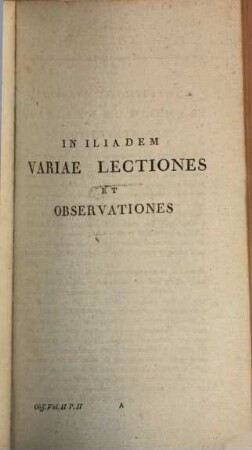 Variae lectiones et observationes in Iliadem. 2,2, Lib. XV - XIX