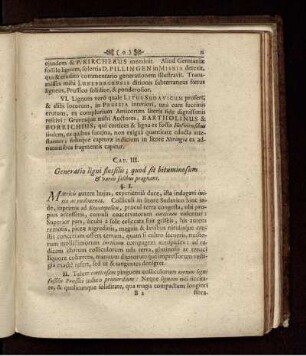 CAP. III. Generatio ligni flosslis; quod sit bituminosum & variis salibus prægnans.