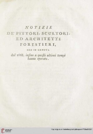 Notizie de' pittori, scultori, ed architetti forestieri, che in Genova dal 1668 [...]