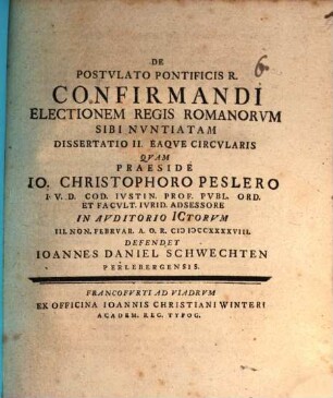 De Postvlato Pontificis R. Confirmandi Electionem Regis Romanorvm Sibi Nvntiatam, 2. Eaque Circularis