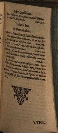 Cursus Philosophicus AngelicoThomisticus : In quo, Quidquid ad fundamentalem ac plenam Philosophiae Peripateticae intelligentiam desiderari potest, non minus perspicua & aequa Brevitare ..., 2. Complectens Brevem Logicae Explicationem, cum gravioribus Quaestionibus a Logicis disputari solitis