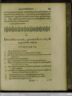 L. De aresto rerum, quomodo is ritè, & legitimè fieri debeat