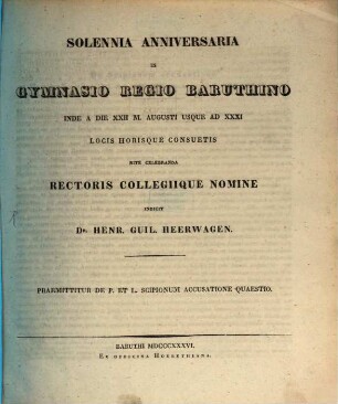 Sollemnia anniversaria in Gymnasio Regio Baruthino ... rite celebranda rectoris collegiique nomine indicit, 1836