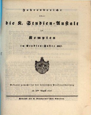 Jahresbericht über die Königl. Studien-Anstalt zu Kempten : für das Schuljahr ... 1836/37, 1836/37