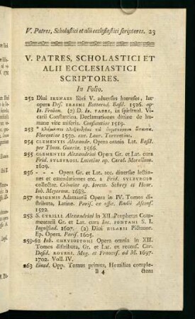 V. Patres, Scholastici et Alii Ecclesiastici Scriptores.