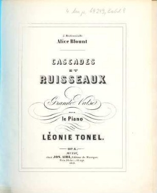 Cascades et ruisseaux : grande valse pour le piano ; op. 6