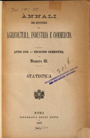 Annali del Ministero di Agricoltura, Industria e Commercio. 85. 1876 (1877)