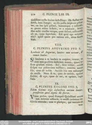 IX. C. Plinius Coloni Suo S. Fidem Colonis erga defunctum amicum laudat, praesertim quod dignus ille fuerat.