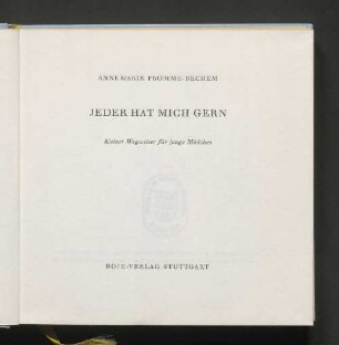 Jeder hat mich gern : Kleiner Wegweiser für junge Mädchen