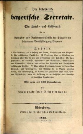 Der belehrende bayerische Secretair : Ein Hand- und Hülfsbuch für die Geschäfts- und Gerichtsverhältnisse des Bürgers