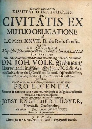 Disputatio Inauguralis, De Civitatis Ex Mutuo Obligatione ad L. Civitas. XXVII. D. de Reb. Credit.