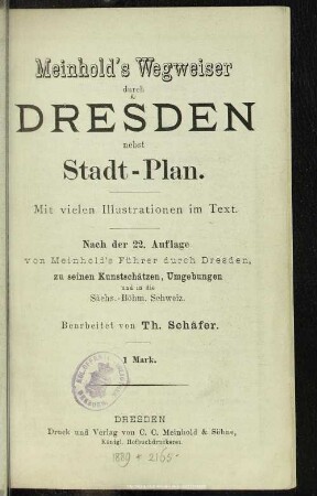 Meinhold's Wegweiser durch Dresden : nebst Stadtplan; nach der 22. Aufl. von Meinhold's Führer durch Dresden, zu seinen Kunstschätzen, Umgebungen und in die Sächs.-Böhm Schweiz