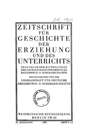 22: Zeitschrift für Geschichte der Erziehung und des Unterrichts - 22.1932
