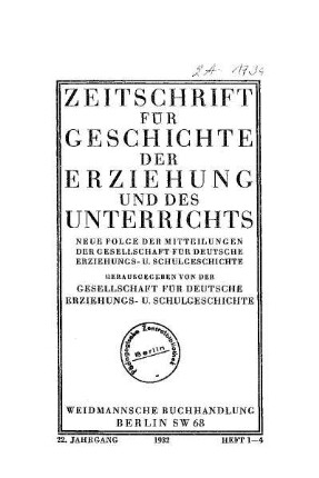 22: Zeitschrift für Geschichte der Erziehung und des Unterrichts - 22.1932
