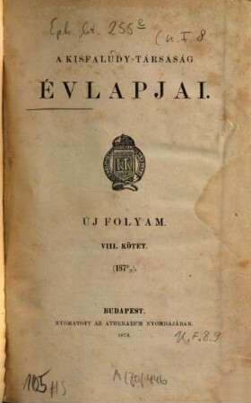 A Kisfaludy-Társaság évlapjai. 8. 1872/73 (1873)