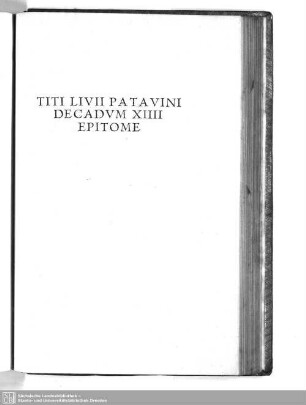 Titi Livii Patavini decadum XIIII epitome