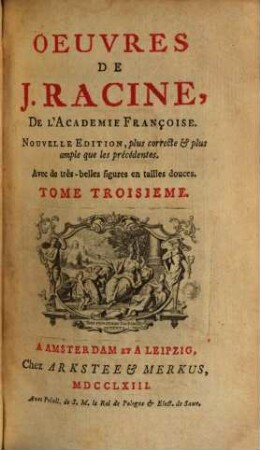 Oeuvres De J. Racine, De L'Academie Françoise. 3