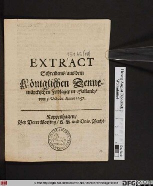 Extract Schreibens/ aus dem Königlichen Dennemarckischen Feldlager in Halland/ vom 5. Octob. Anno 1657.