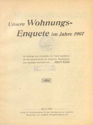 1907: Unsere Wohnungs-Enquete im Jahre ...