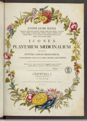 1: [Josephi Jacobi Plenck ... Icones Plantarum Medicinalium Secundum Systema Linnaei Digestarum] Band 1