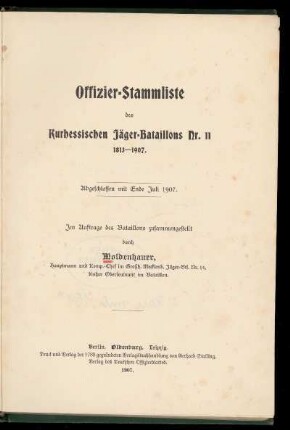 Offizier-Stammliste des Kurhessischen Jäger-Bataillons Nr. 11 : 1813 - 1907. Abgeschlossen mit Ende Juli 1907